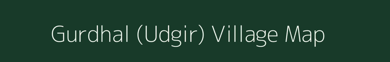 Gurdhal (Udgir) village map in Maharashtra