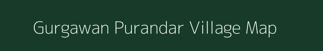 Gurgawan Purandar village map in Bihar