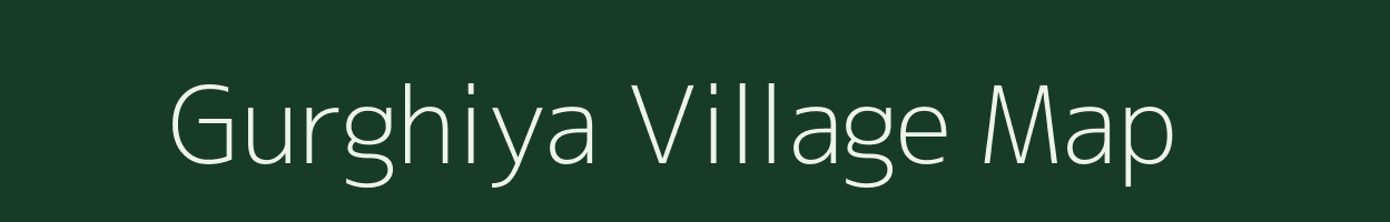 Gurghiya village map in Uttar Pradesh