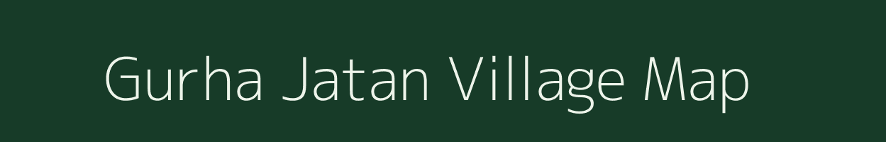 Gurha Jatan village map in Rajasthan