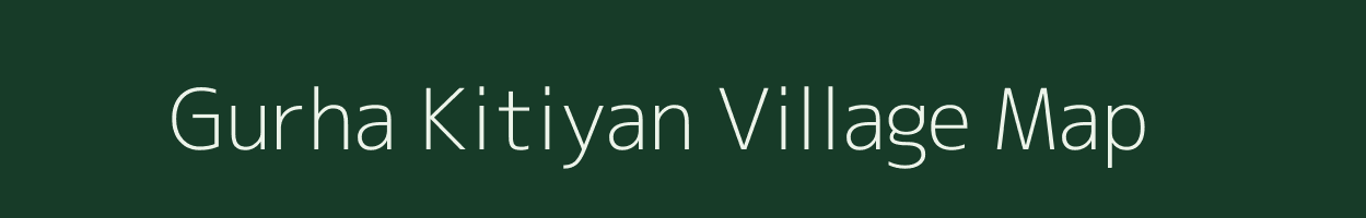 Gurha Kitiyan village map in Rajasthan