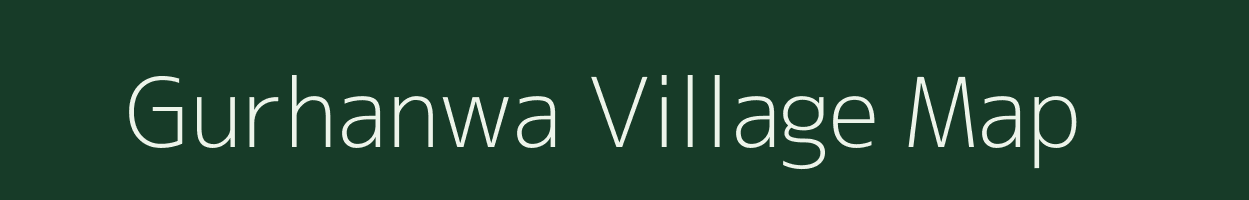 Gurhanwa village map in Bihar