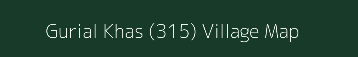 Gurial Khas (315) village map in Himachal Pradesh