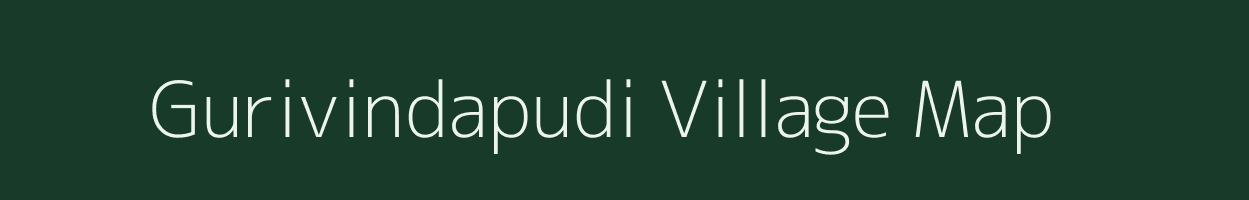 Gurivindapudi village map in Andhra Pradesh
