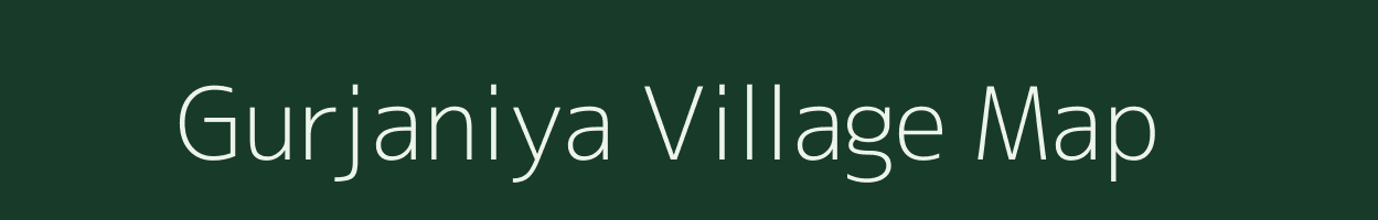 Gurjaniya village map in Rajasthan