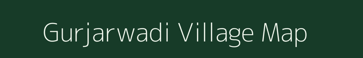 Gurjarwadi village map in Maharashtra