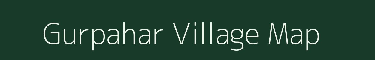 Gurpahar village map in Bihar