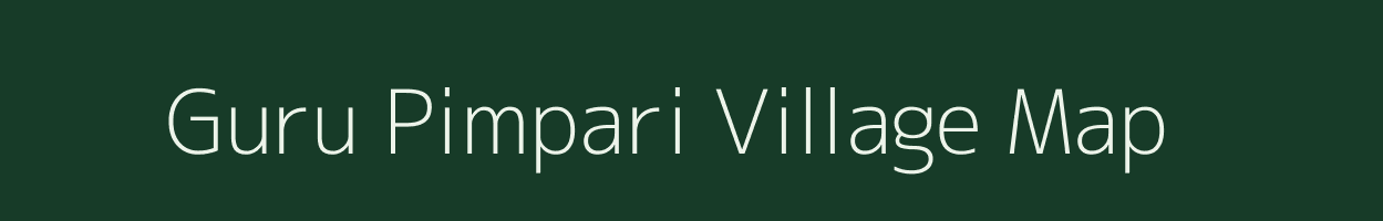 Guru Pimpari village map in Maharashtra