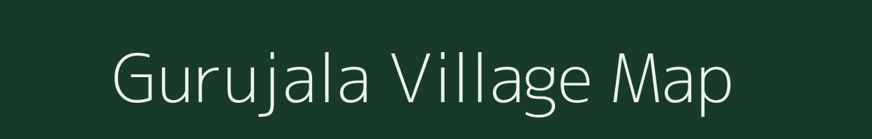 Gurujala village map in Andhra Pradesh