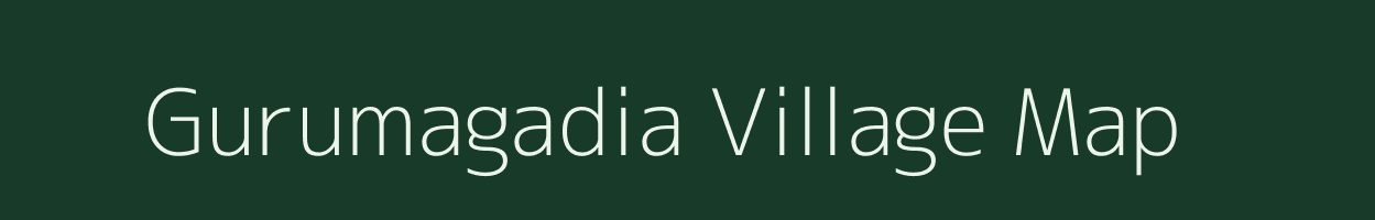 Gurumagadia village map in Odisha