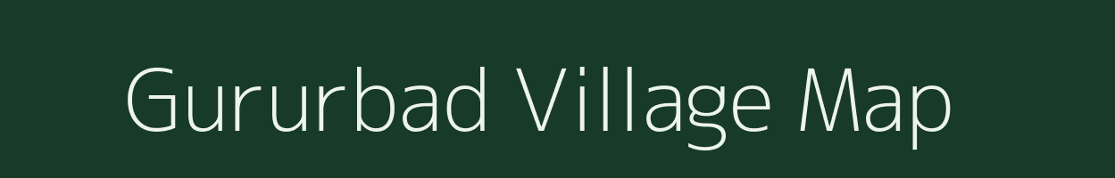 Gururbad village map in West Bengal