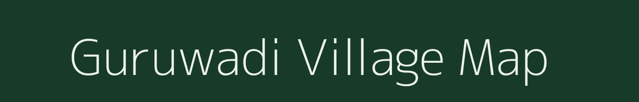 Guruwadi village map in Maharashtra