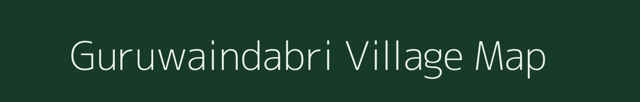 Guruwaindabri village map in Chhattisgarh