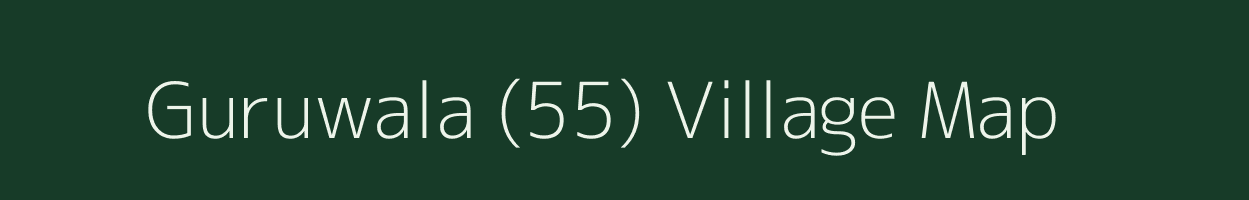 Guruwala (55) village map in Himachal Pradesh