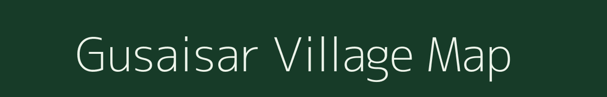 Gusaisar village map in Rajasthan