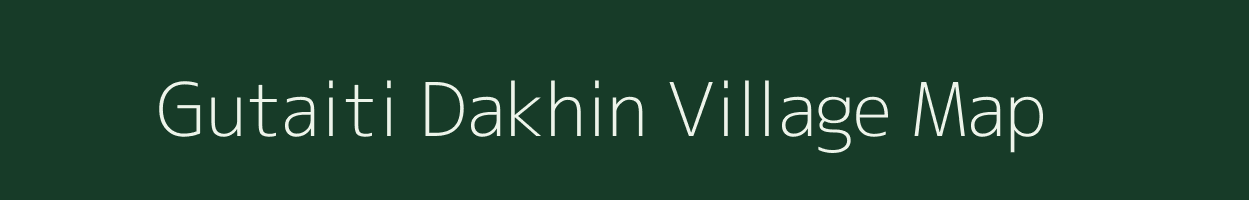 Gutaiti Dakhin village map in Uttar Pradesh