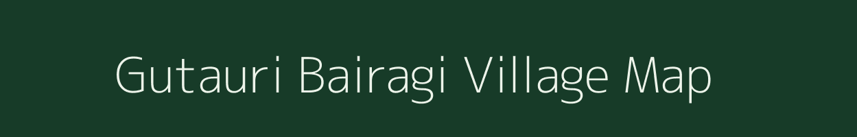 Gutauri Bairagi village map in Madhya Pradesh