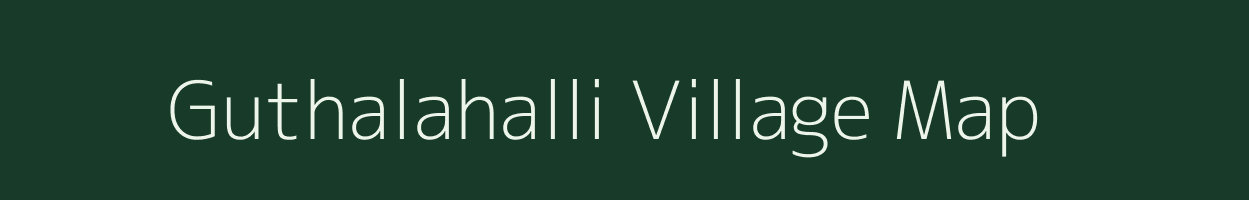 Guthalahalli village map in Tamil Nadu