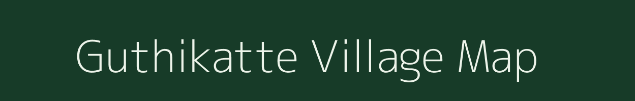 Guthikatte village map in Karnataka