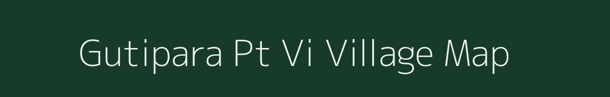 Gutipara Pt Vi village map in Assam