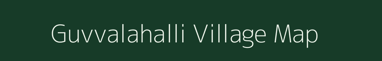 Guvvalahalli village map in Karnataka