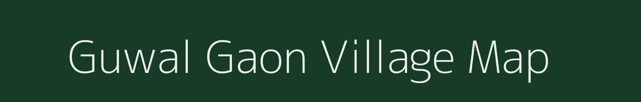 Guwal Gaon village map in Assam