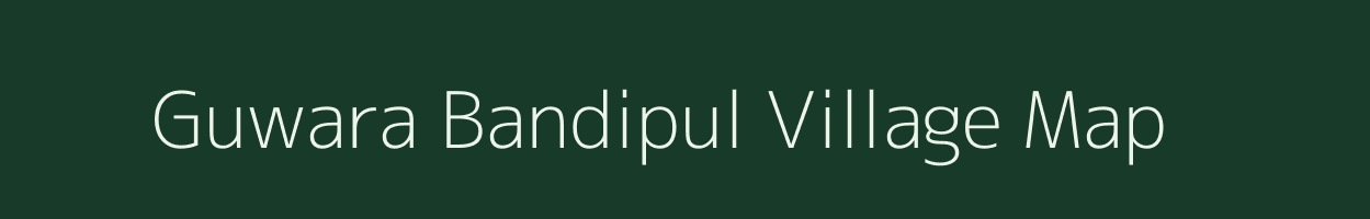 Guwara Bandipul village map in Rajasthan