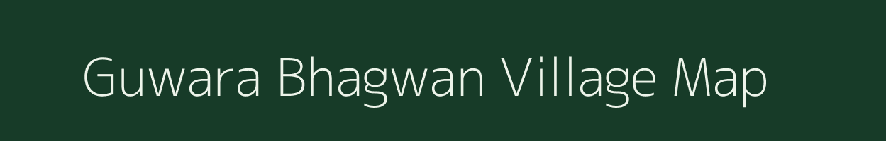 Guwara Bhagwan village map in Rajasthan