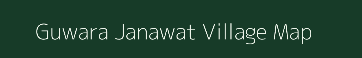 Guwara Janawat village map in Rajasthan