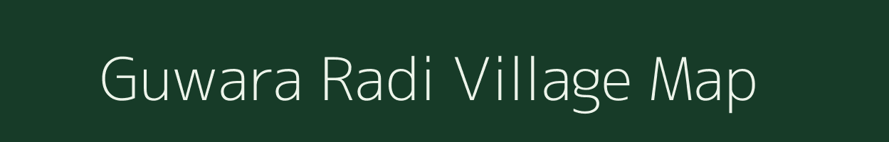 Guwara Radi village map in Rajasthan