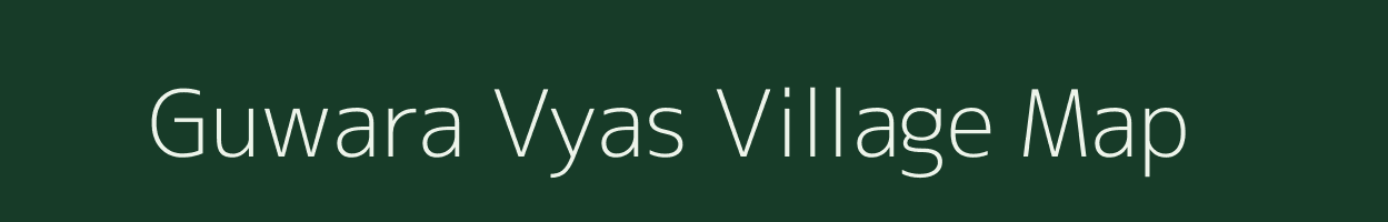 Guwara Vyas village map in Rajasthan