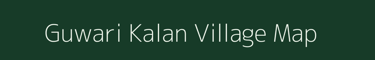 Guwari Kalan village map in Rajasthan