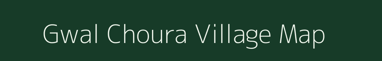 Gwal Choura village map in Uttarakhand