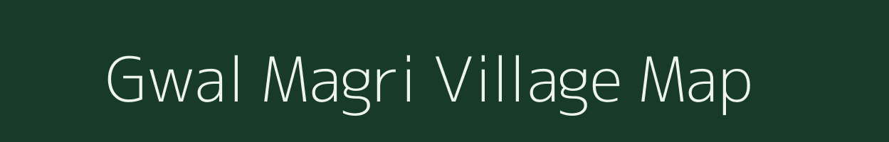 Gwal Magri village map in Madhya Pradesh