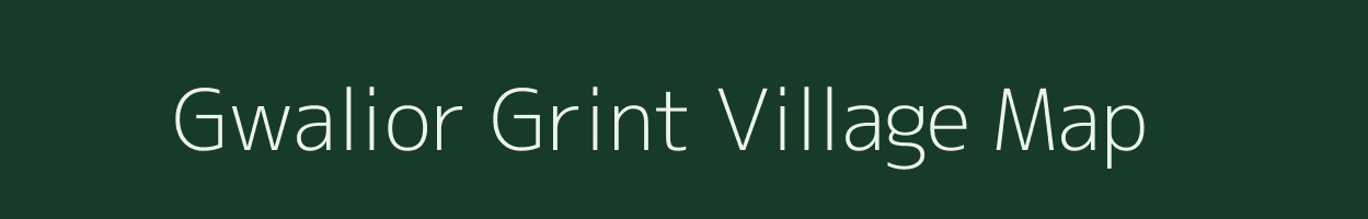 Gwalior Grint village map in Uttar Pradesh