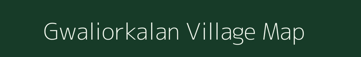 Gwaliorkalan village map in Madhya Pradesh