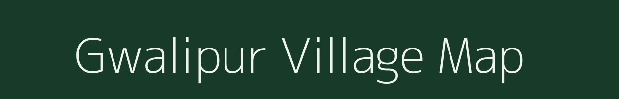 Gwalipur village map in Uttar Pradesh