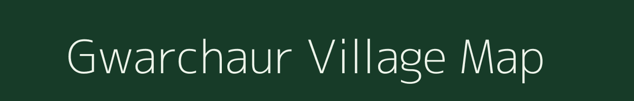 Gwarchaur village map in Uttarakhand