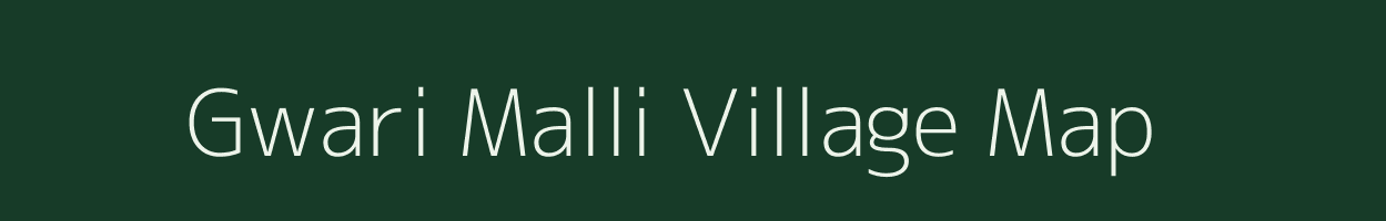 Gwari Malli village map in Uttarakhand