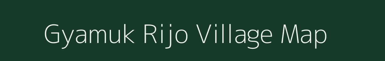 Gyamuk Rijo village map in Arunachal Pradesh