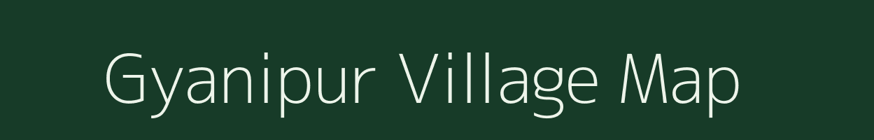 Gyanipur village map in Uttar Pradesh