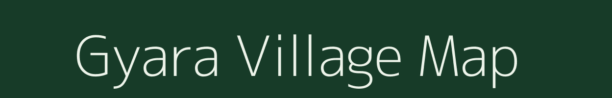 Gyara village map in Madhya Pradesh