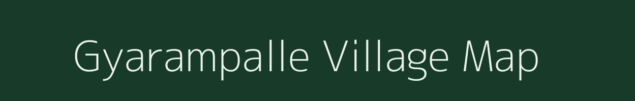 Gyarampalle village map in Andhra Pradesh