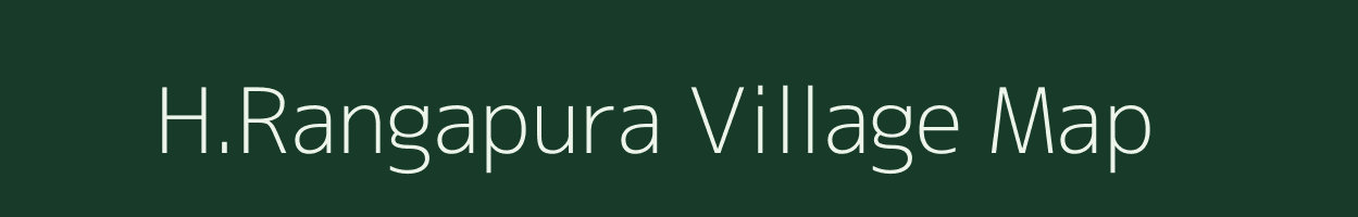 H.Rangapura village map in Karnataka