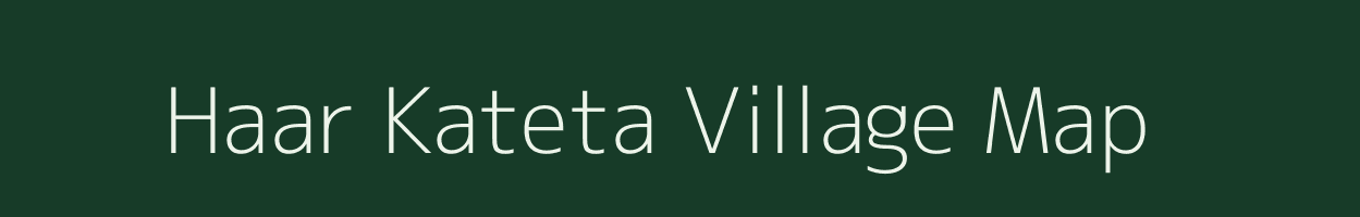 Haar Kateta village map in Uttar Pradesh