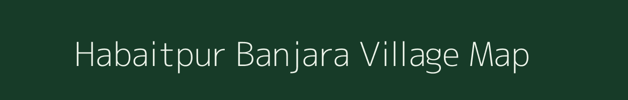 Habaitpur Banjara village map in Uttar Pradesh
