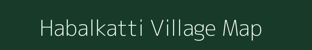 Habalkatti village map in Karnataka