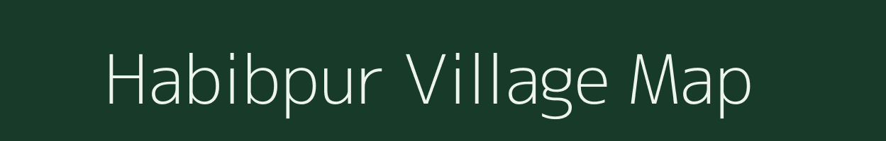 Habibpur village map in Uttar Pradesh