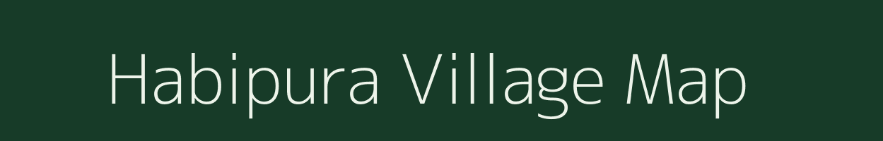 Habipura village map in Gujarat