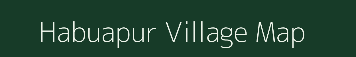 Habuapur village map in Uttar Pradesh